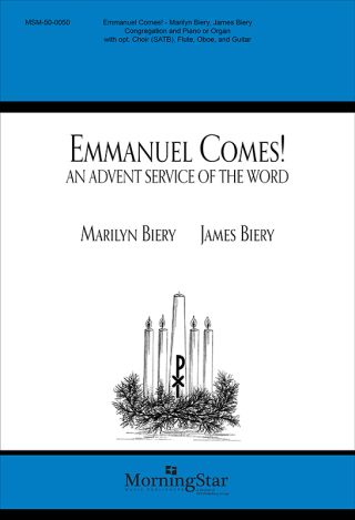 Emmanuel Comes!:  An Advent Service of the Word