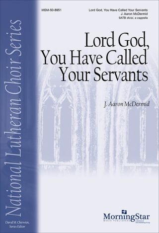 Lord God, You Have Called Your Servants