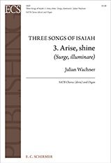 Three Songs of Isaiah: 3. Arise, shine (Surge, illuminare)