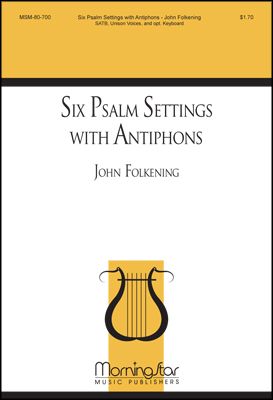 Six Psalm Settings with Antiphons