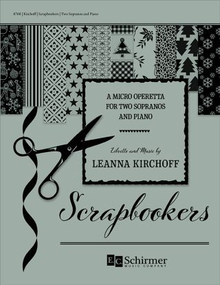 Scrapbookers: A Micro Operetta for Two Sopranos and Piano