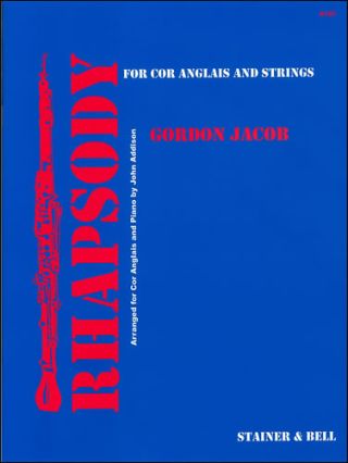 Rhapsody for Cor Anglais and Strings: Transcription for Cor Anglais/Eb Saxophone
